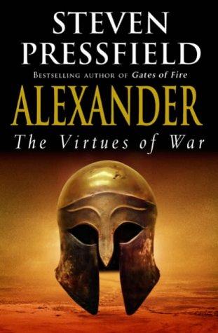 Steven Pressfield: Alexander (2004, Doubleday)