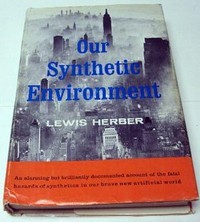Murray Bookchin: Our synthetic environment (1962, Knopf)