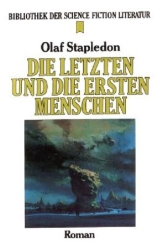 Olaf Stapledon: Die letzten und die ersten Menschen (Paperback, Deutsch language, 1983, Heyne)
