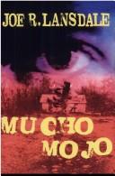 Joe R. Lansdale: Mucho mojo (1994, Mysterious Press)