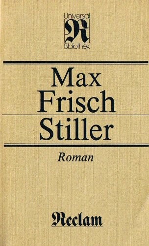 Max Frisch: Stiller (German language, 1986, Reclam)