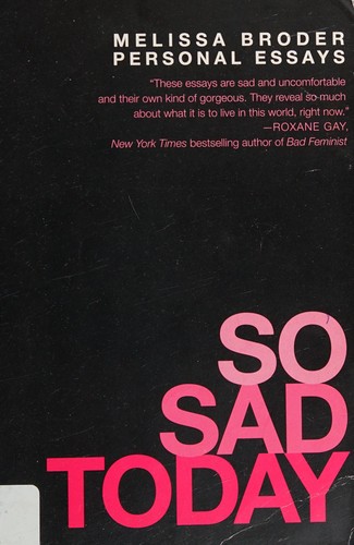 Melissa Broder: So sad today (2016)