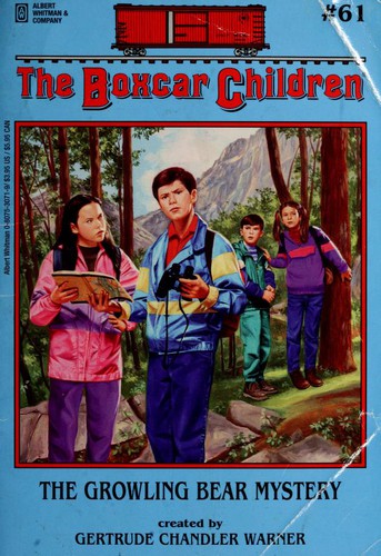 Gertrude Chandler Warner: The Growling Bear Mystery (1997, Albert Whitman & Co., Albert Whitman & Co, Albert Whitman & Company)
