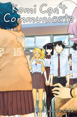 Tomohito Oda: Komi Can't Communicate, Vol. 15 (2021, Viz Media)