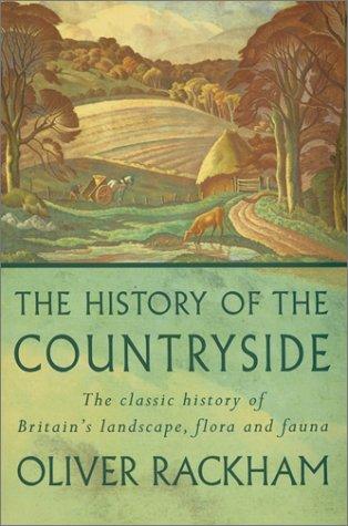 The history of the countryside (2000, Phoenix Press)