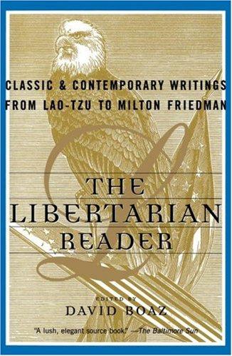 David Boaz: The Libertarian Reader (Paperback, 1998, Free Press)