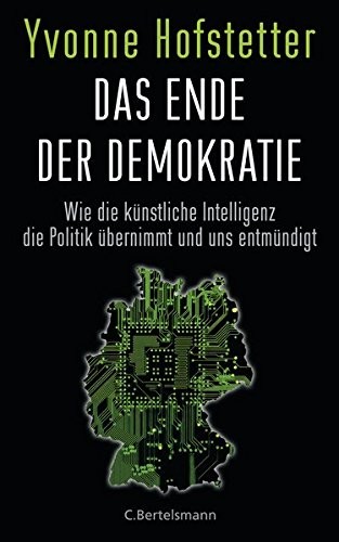 Das Ende der Demokratie (Hardcover, 2016, C. Bertelsmann Verlag)
