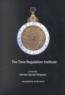 The Time Regulation Institute (Paperback, 2002, Turko-Tatar Press)