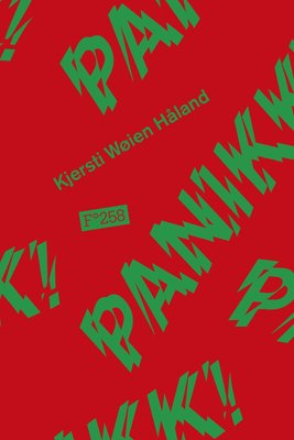 Kjersti Wøien Håland: Panikk! (Paperback, Norwegian language, 2015, Flamme Forlag)