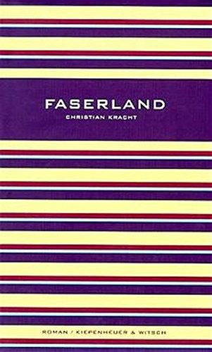 Christian Kracht: Faserland (German language, 1995, Kiepenheuer & Witsch)