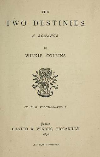 Wilkie Collins: The two destinies (1876, Chatto & Windus, Piccadilly)