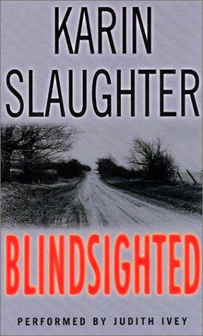 Karin Slaughter: Blindsighted (AudiobookFormat, 2001, HarperAudio)