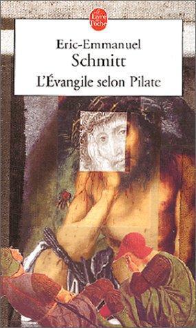 Éric-Emmanuel Schmitt: L'Évangile selon Pilate (French language)