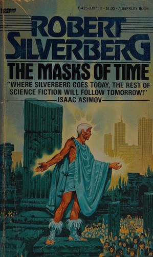 Robert Silverberg: The Masks of Time (1978, Berkley)