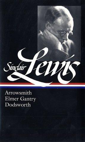 Sinclair Lewis: Arrowsmith (2002, Library of America, Distributed to the trade in the U.S. by Penguin Putnam)