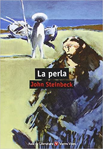 John Steinbeck: La perla (Spanish language, 2005, Editores Mexicanos Unidos)