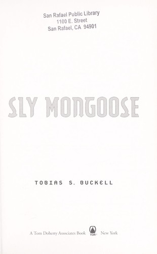 Tobias S. Buckell: Sly mongoose (2008, Tor)