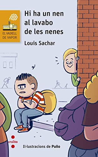 Louis Sachar, Ramon Rosanas García-Galán, Mercè Costa: Hi ha un nen al lavabo de les nenes (Paperback, CRUÏLLA)