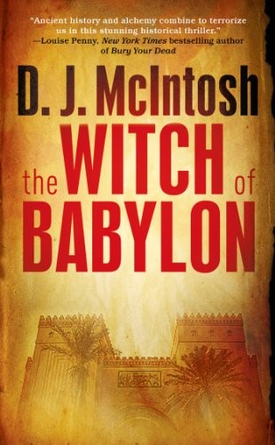 D. J. McIntosh: The Witch of Babylon (Paperback, 2013, Tor Books)
