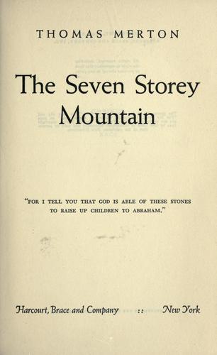 Thomas Merton: The seven storey mountain. (1948, Harcourt, Brace)