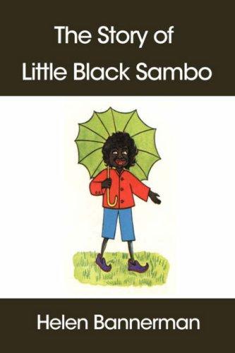 Helen Bannerman: The Story of Little Black Sambo (Paperback, 2007, FQ Classics)