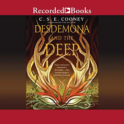 Desdemona and the Deep (AudiobookFormat, 2019, Recorded Books, Inc. and Blackstone Publishing)