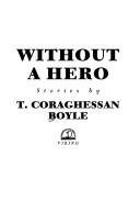 T. Coraghessan Boyle: Without a hero (1994, Viking)