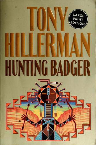 Tony Hillerman: Hunting badger (1999, HarperLargePrint)