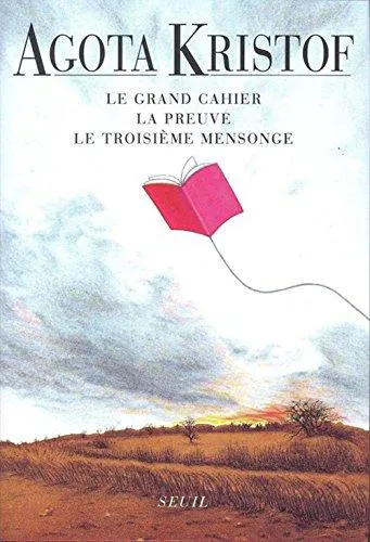 Ágota Kristóf: Le grand cahier (French language, 1991, Éditions du Seuil)