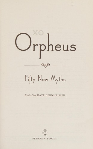 Kate Bernheimer: XO Orpheus (2013)