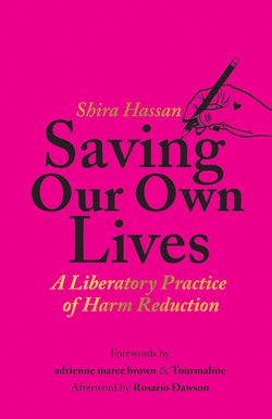 Shira Hassan: Saving Our Own Lives (2022, Haymarket Books)