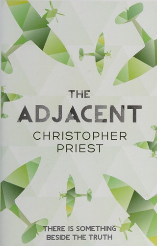 Christopher Priest: Adjacent (2014, Orion Publishing Group, Limited)