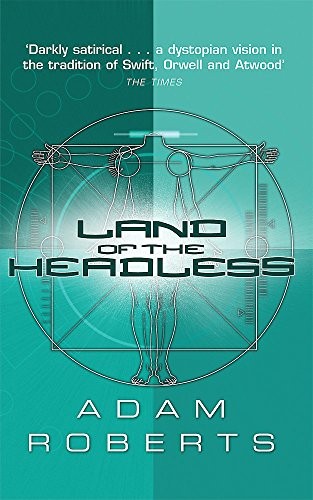 Land of the Headless (Paperback, 2008, Gollancz)