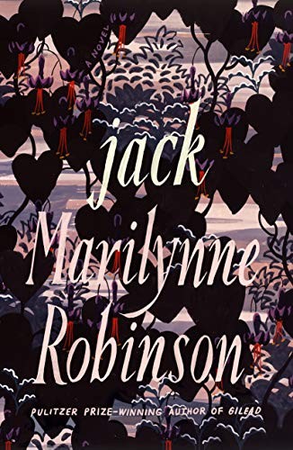 Marilynne Robinson: Jack (Hardcover, Farrar, Straus and Giroux)