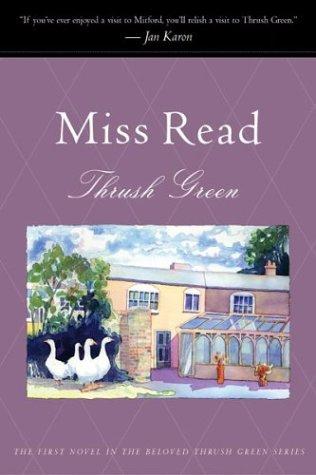 Miss Read: Thrush Green (2002, Houghton Mifflin Co.)