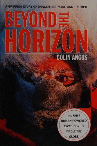 Colin Angus: Beyond the horizon (2009, Menasha Ridge Press)