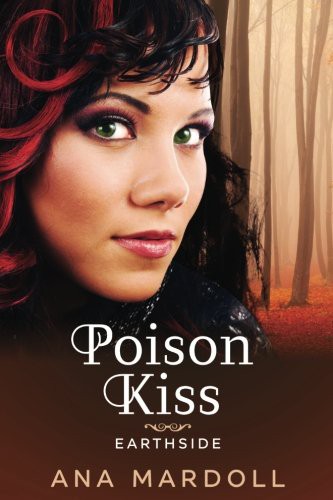 Poison Kiss (Paperback, 2015, Createspace Independent Publishing Platform, CreateSpace Independent Publishing Platform)