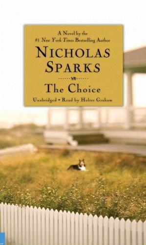 Nicholas Sparks: The Choice (AudiobookFormat, 2007, Hachette Audio)