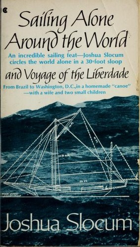 Joshua Slocum: Sailing alone around the world (1962, Collier Books)