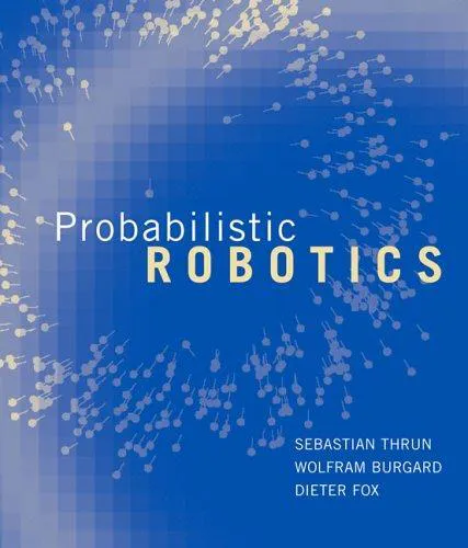 Sebastian Thrun: Probabilistic robotics (2005, MIT Press)