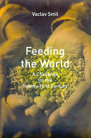 Vaclav Smil: Feeding the World (Hardcover, 2000, The MIT Press)