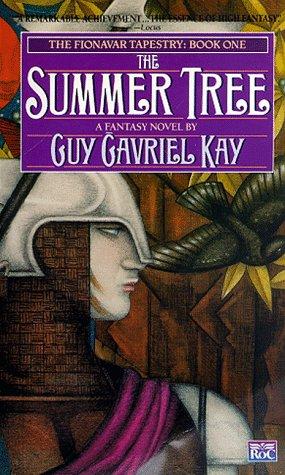 The Summer Tree (The Fionavar Tapestry, Book 1) (1992, Roc)