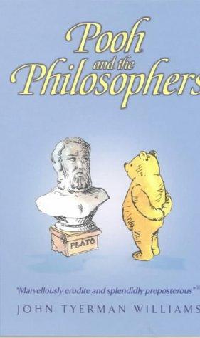 John T. Williams: Pooh and the Philosophers (Wisdom of Pooh) (Paperback, 2003, Egmont Books Ltd)