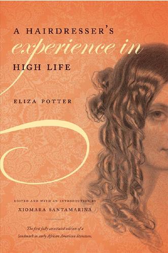 A hairdresser's experience in high life (2009, University of North Carolina Press)