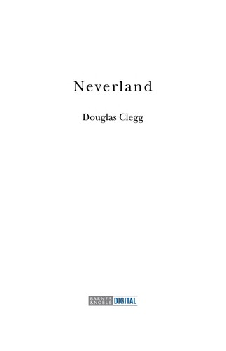 Douglas Clegg: Neverland (Hardcover, Bloodletting Press)