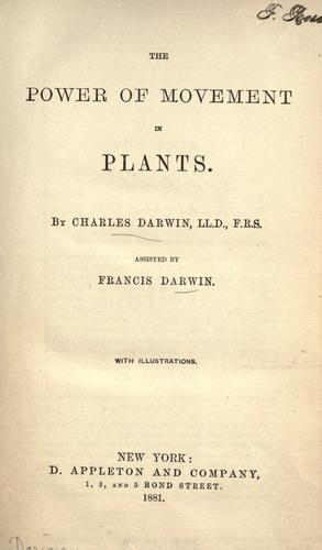 Charles Darwin: The  power of movement in plants. (1881, Appleton)