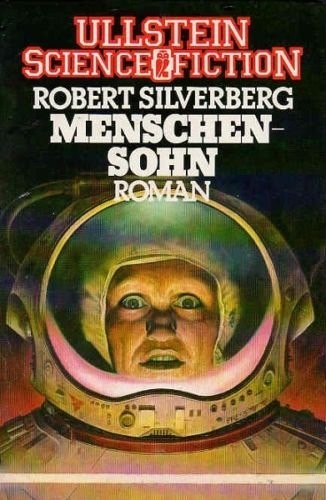 Robert Silverberg: Menschen-Sohn (German language, 1983, Ullstein)