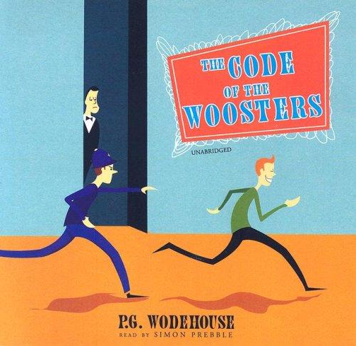 P. G. Wodehouse: The Code of the Woosters (AudiobookFormat, 2006, Blackstone Audiobooks)