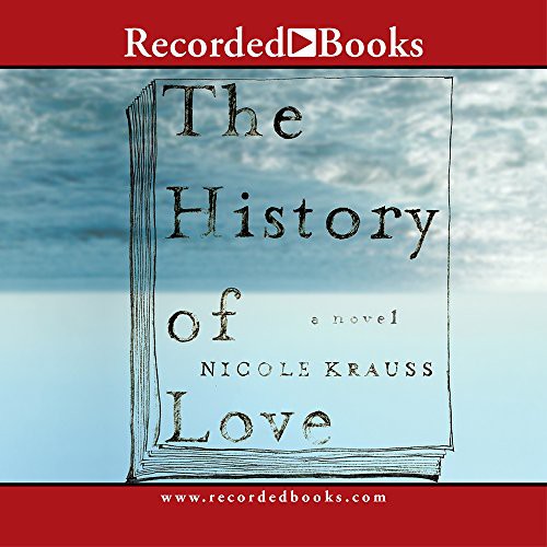 The History of Love (AudiobookFormat, 2005, Recorded Books, Inc.)