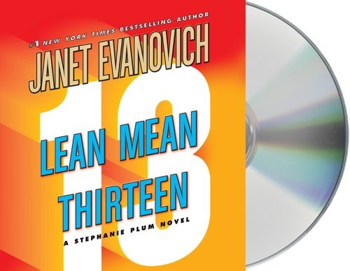 Lorelei King, Janet Evanovich: Lean Mean Thirteen (AudiobookFormat, 2011, Macmillan Audio)